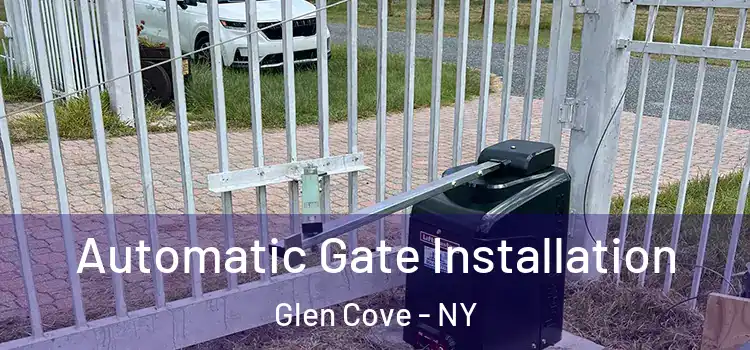 Automatic Gate Installation Glen Cove - NY