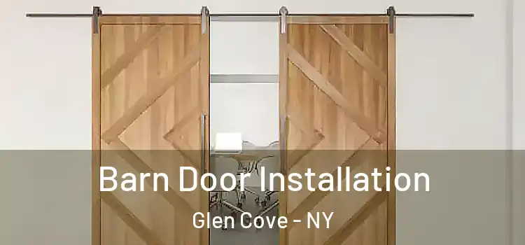 Barn Door Installation Glen Cove - NY