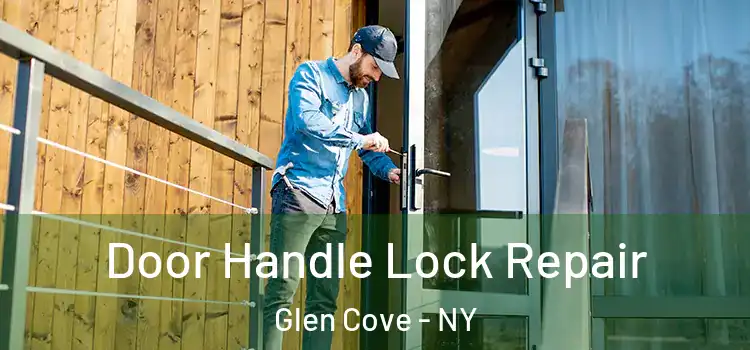 Door Handle Lock Repair Glen Cove - NY