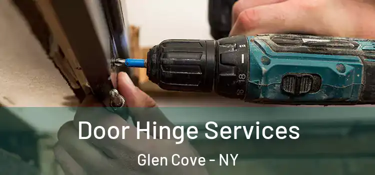 Door Hinge Services Glen Cove - NY