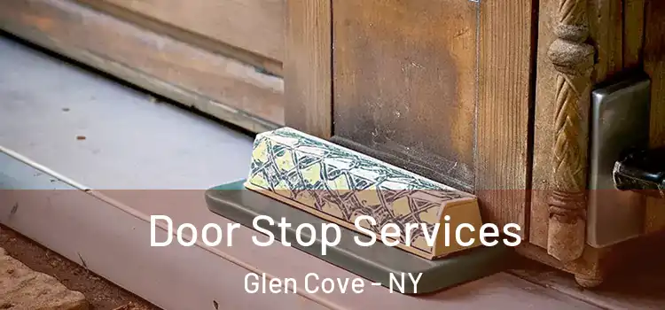 Door Stop Services Glen Cove - NY