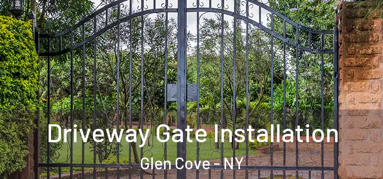 Driveway Gate Installation Glen Cove - NY